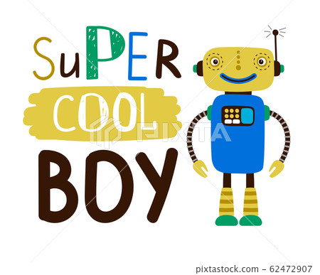 Super cool boy design t-shirt. Flat character robot Super cool boy design t-shirt. Flat character robot 62472907