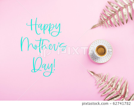 Coffee and golden branches. Happy mothers day 62741782