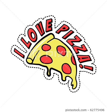 Colorful fashion decorative sticker with text I love pizza, piece of Italian fast food with cheese and pepperoni, vector illustration isolated. Colorful fashion decorative sticker with text I love pizza, piece of Italian fast food with cheese and pepperoni, vector illustration isolated. 62775496