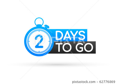 Two days to go sign. Vector stock illustration. 62776869