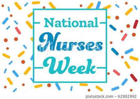 National Nurses Week. Holiday concept. Template for background, banner, card, poster with text National Nurses Week. Holiday concept. Template for background, banner, card, poster with text 62802992