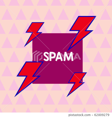 Text sign showing Spam. Conceptual photo Intrusive 62809279