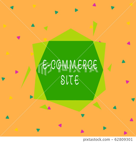 Handwriting text E Commerce Site. Concept meaning Handwriting text E Commerce Site. Concept meaning 62809301