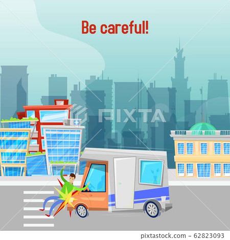 Car accident on road in city vector illustration. Be careful placard.The driver did not see pedestrian and knocked him down. Road accident. 62823093