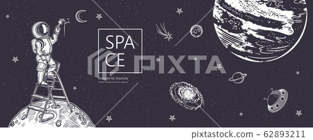 Space background. Outline astronaut, planets, satellites, flying saucers. Astronaut draws a starry sky. 62893211