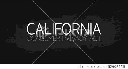 California Consumer Protection Act or CCPA 62902356