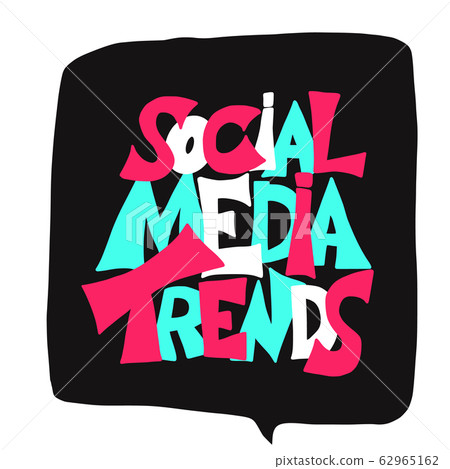 Social media trends quote. Hand drawn message. Social media trends quote. Hand drawn message. 62965162