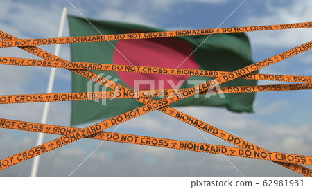 Caution biohazard tape with flag of Bangladesh as a background. Bangladeshi restricted entry or quarantine. Conceptual 3D rendering 62981931