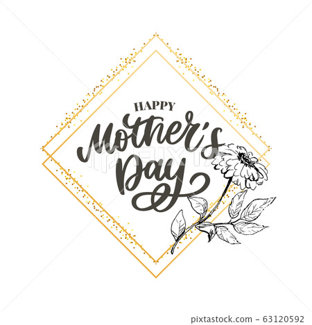 Happy Mother's Day greeting card vector illustration. Hand lettering calligraphy holiday background in floral frame. Happy Mother's Day greeting card vector illustration. Hand lettering calligraphy holiday background in floral frame. 63120592