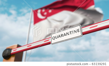 Barrier gate with QUARANTINE sign being closed with flag of Singapore as a background. Singaporean restricted border crossing or infection related isolation Barrier gate with QUARANTINE sign being closed with flag of Singapore as a background. Singaporean restricted border crossing or infection related isolation 63139291