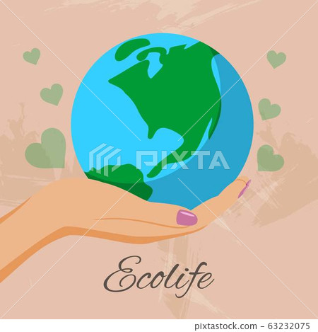 Ecolife with human hands holding Earth globe, save the planet and the world, ecology concept cartoon vector illustration. 63232075
