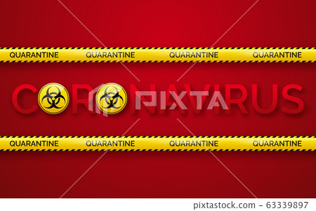 Danger tape quarantine zone, biohazard signs and coronavirus. Warning tape fencing. Pandemic covid-19 yellow tape with quarantine inscription on red background 63339897