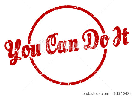 you can do it sign. you can do it round vintage you can do it sign. you can do it round vintage 63340423