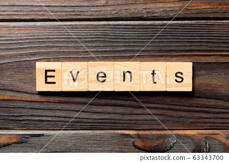 Event word written on wood block. Event text on Event word written on wood block. Event text on 63343700