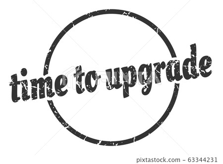 time to upgrade sign. time to upgrade round - Stock Illustration ...