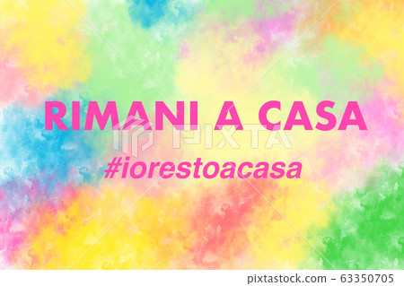 Italian translation STAY HOME, colorful background Italian translation STAY HOME, colorful background 63350705