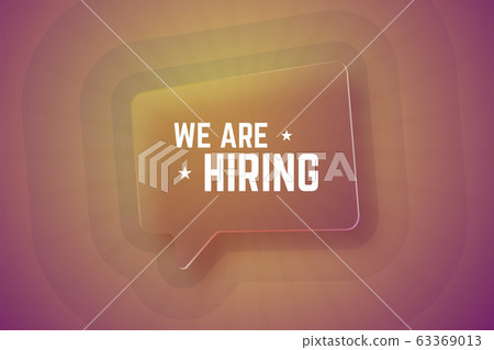 We are hiring. Glass speech bubble on gradient background with rays. 63369013