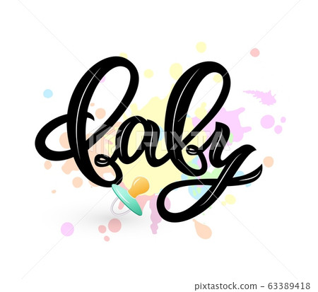 lInscription of phrase Baby with nipple soother on watercolor splash 63389418
