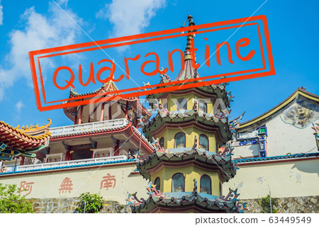 Quarantine due to coronavirus epidemic covid19 Buddhist temple Kek Lok Si in Penang, Malaysia 63449549