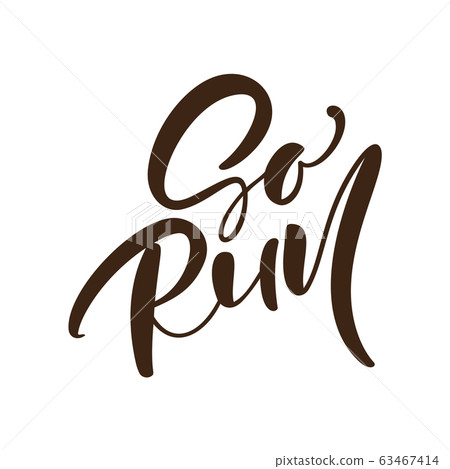 Go Run calligraphy vector text. Hand drawn... - Stock Illustration ...
