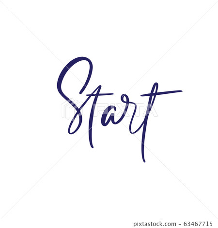 Start calligraphy lettering hand drawn word. Vector success people motivation logo. Health fitness text for any sport games. Lifestyle activity concept isolated 63467715