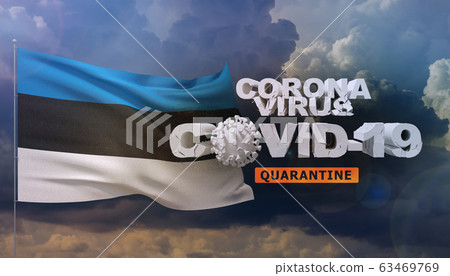 Coronavirus disease COVID-19 infection concept - waving flag of Estonia. 3D illustration. Coronavirus disease COVID-19 infection concept - waving flag of Estonia. 3D illustration. 63469769