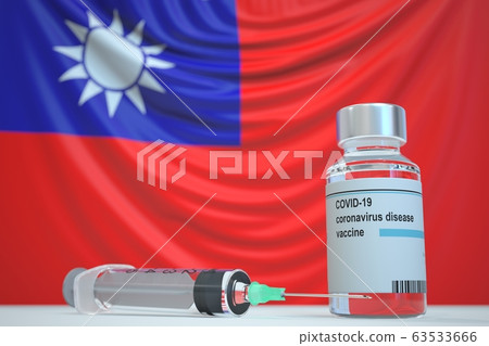 New coronavirus vaccine with flag of Taiwan as a background. Taiwanese Medical research and vaccination, 3D rendering 63533666