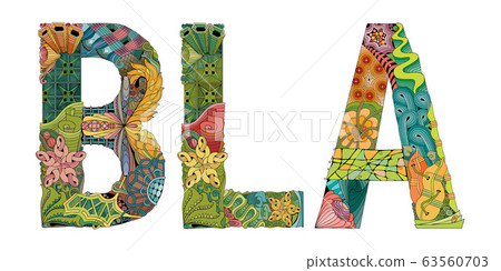 Words BLA. Vector decorative zentangle object 63560703