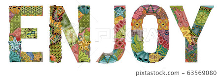 Word ENJOY. Vector decorative zentangle object Word ENJOY. Vector decorative zentangle object 63569080