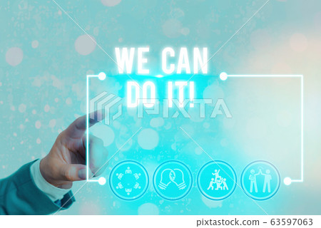 Handwriting text writing We Can Do It. Concept 63597063