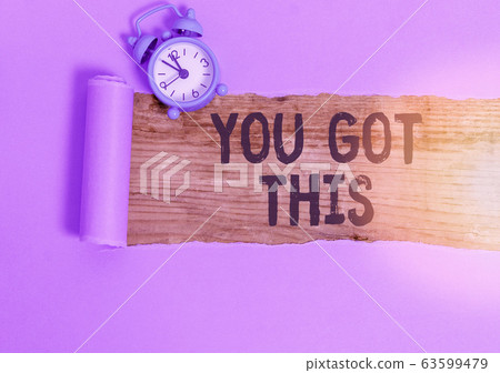 Word writing text You Got This. Business concept Word writing text You Got This. Business concept 63599479