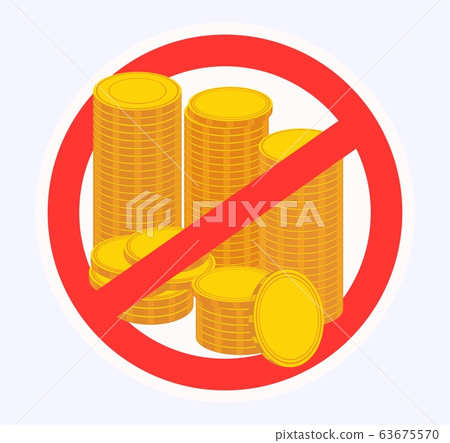 Stack of coins. Sign prohibiting bribes. Anti-corruption. Vector illustration. Stack of coins. Sign prohibiting bribes. Anti-corruption. Vector illustration. 63675570