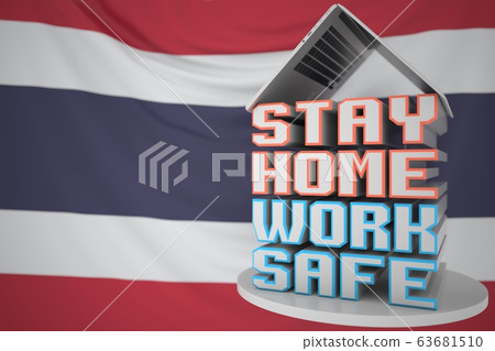 STAY HOME WORK SAFE text under laptop against the Thai flag. Remote work during COVID-19 disease outbreak in Thailand, 3D rendering STAY HOME WORK SAFE text under laptop against the Thai flag. Remote work during COVID-19 disease outbreak in Thailand, 3D rendering 63681510