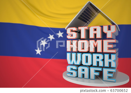 STAY HOME WORK SAFE text under laptop against the Venezuelan flag. Remote work during COVID-19 disease outbreak in Venezuela, 3D rendering 63700652