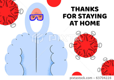 Thanks for staying at home. Pandemic medical 63704228