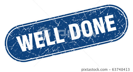 well done sign. well done grunge blue stamp. Label 63748413