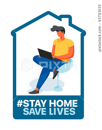 Stay at home, save lives. Social Media campaign aimed at preventing the spread of the COVID-19 coronavirus epidemic. 63783635