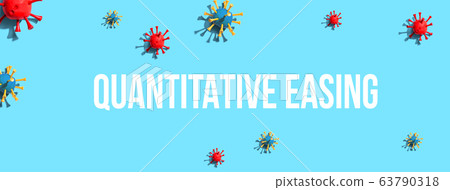 Quantitative Easing theme with virus craft objects Quantitative Easing theme with virus craft objects 63790318