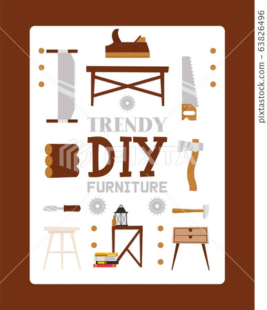 Trendy DIY furniture from wood material, chair, table, saw, jigsaw, axe, flat vector illustration. Web banner, timber poster. Trendy DIY furniture from wood material, chair, table, saw, jigsaw, axe, flat vector illustration. Web banner, timber poster. 63826496
