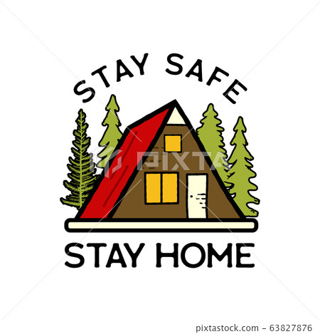 Stay Safe, Stay Home illustration concept coronavirus Covid-19. Corona virus from Wuhan China. Stock vector 63827876