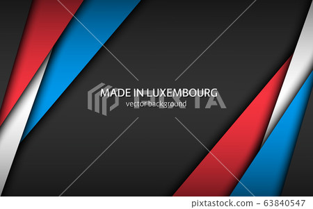 Made in Luxembourg, modern vector background with Luxembourg colors, overlayed sheets of paper Made in Luxembourg, modern vector background with Luxembourg colors, overlayed sheets of paper 63840547
