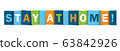 STAY AT HOME colorful vector typography banner 63842926