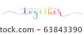 WE'RE IN THIS TOGETHER rainbow gradient vector brush calligraphy banner with swashes 63843390