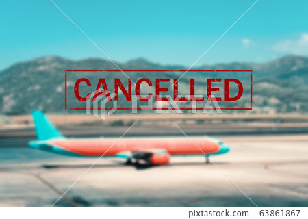 Airplane and flight cancellation. Canceled flights Airplane and flight cancellation. Canceled flights 63861867