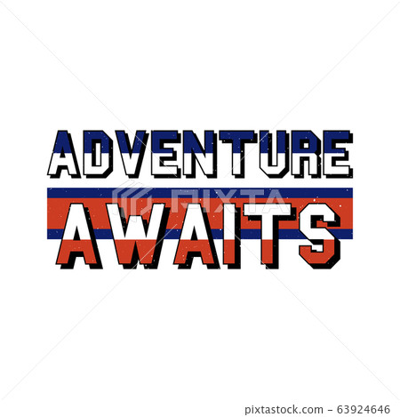 slogan ADVENTURE AWAITS phrase graphic vector 63924646