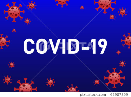 Covid-19 or Coronavirus is The official name from World Health organization WHO. Is the most dangerous virus for the world population and spread rapidly in 2020. 63987899