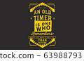 an old timer is one who remembers when it cost more to run a car than to park 63988793