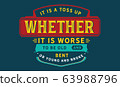 It is a toss up whether it is worse to be old and bent or young and broke 63988796