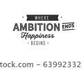 Where ambition ends happiness begins 63992332