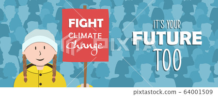 Fight climate change banner young kid protest Fight climate change banner young kid protest 64001509